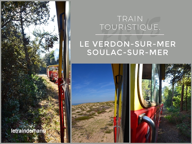 letraindemanu (1366b) Train touristique PGVS Pointe de Grave Le Verdon Soulac.jpg